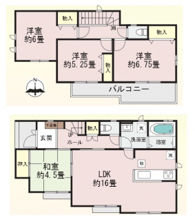 4LDK　1階　LDK16帖　和室4.5帖　2階　洋室6.75帖　5.25帖　6帖　延べ床面積　92.74㎡